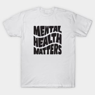 Mental Health Matters T-Shirt